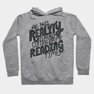 Reality Vs Reading Book Quote Hoodie